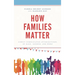 How Families Matter: Simply Complicated Intersections of Race, Gender, and Work