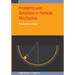 Problems and Solutions in Particle Mechanics