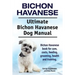 Bichon Havanese. Ultimate Bichon Havanese Dog Manual. Bichon Havanese book for care, costs, feeding, grooming, health and training.