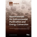 Nanomaterials for Environmental Purification and Energy Conversion