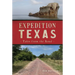 Expedition Texas: Tales from the Road
