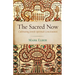 The Sacred Now: Cultivating Jewish Spiritual Consciousness