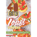 40 Tasty Toast Toppers: Deli-Cious Breakfasts, Snacks, and Light Bites - To Celebrate National Toast Day
