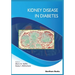 Kidney Disease in Diabetes