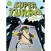 Super Turbo and the Fountain of Doom