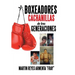 Boxeadores cachanillas de tres generaciones