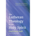 The Lutheran Theology of the Holy Spirit: From Luther to the Writers of the Formula of Concord