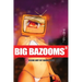 BIG BAZOOMS 3 - Busty Girls with Big Boobs: Ecchi Art - [Hardback] - 18+