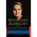 Madeleine Albright and the New American Diplomacy