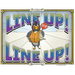 Line Up! Line Up!