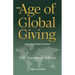 The Age of Global Giving (10th Anniversary Edition): A Practical Guide for Donors