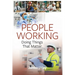 People Working: Doing Things That Matter