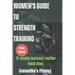 Women's Guide To Strength Training: Guide to strength Training