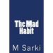 The Mad Habit