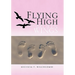 Flying High on Broken Wings
