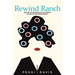 Rewind Ranch
