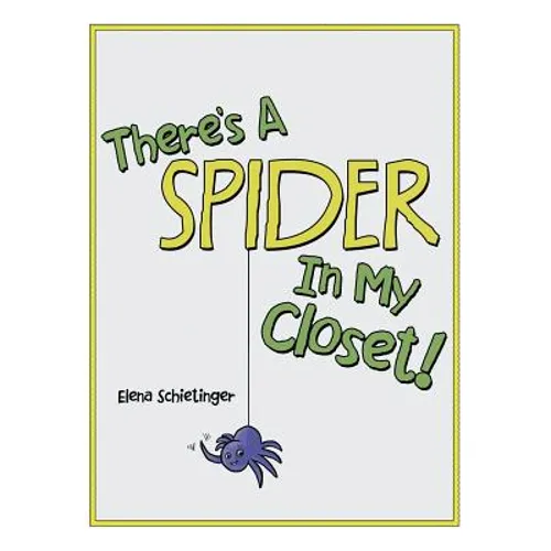 There'S a Spider in My Closet!