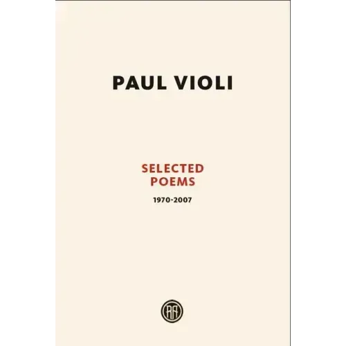 Paul Violi: Selected Poems 1970-2007