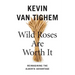 Wild Roses Are Worth It: Alberta Reconsidered