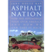 Asphalt Nation: How the Automobile Took Over America and How We Can Take It Back