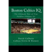 Boston Celtics IQ: The Ultimate Test of True Fandom