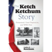 The Ketch Ketchum Story