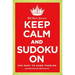 Will Shortz Presents Keep Calm and Sudoku on: 200 Easy to Hard Puzzles