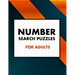 Number Search Puzzles For Adults: Exercice Your Brain with This Challenging Number Search Puzzles Book, Large Print Edition with Solutions