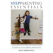 StepParenting Essentials: A Guide to Love, Blend and Survive