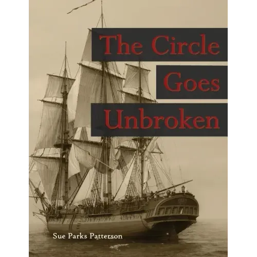 The Circle Goes Unbroken (Revised 2015 B&W): Some of Rev. Guy Smith's descendants and their kin on America's Frontiers