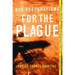 Due Preparations for the Plague