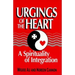 Urgings of the Heart: A Spirituality of Integration