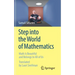 Step Into the World of Mathematics: Math Is Beautiful and Belongs to All of Us