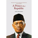 A Prince in a Republic: The Life of Sultan Hamengku Buwono IX of Yogyakarta