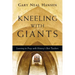Kneeling with Giants: Learning to Pray with History's Best Teachers