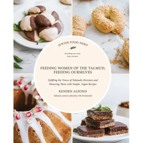 Feeding Women of the Talmud, Feeding Ourselves