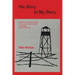 His Story Is My Story: Authentic Stories about Survival and Success of a German Father and Daughter after World War II