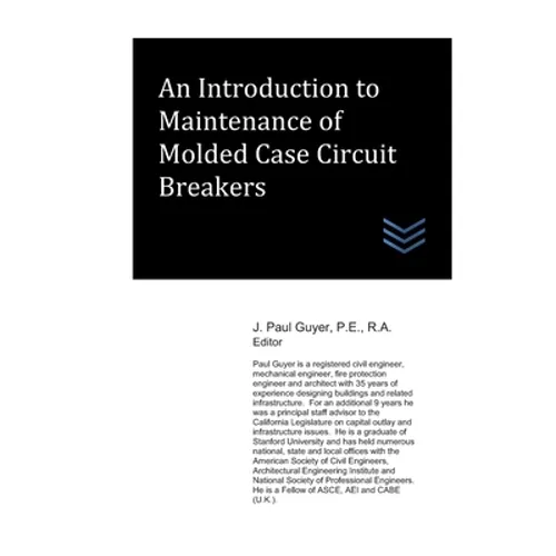An Introduction to Maintenance of Molded Case Circuit Breakers