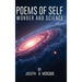 Poems of Self Wonder and Science