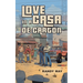 Love in a Casa de Carton
