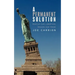 A Permanent Solution: Rescue Our Liberties; Regain Our Pride