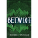 Betwixt