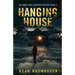 Hanging House: An Emmie Rose Haunted Mystery Book 1