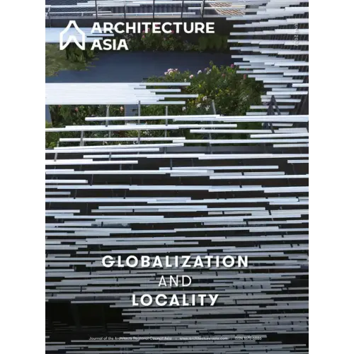 Architecture Asia: Globalization and Locality