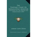 The Templars' Chart Or Hieroglyphic Monitor: Containing All The Emblems And Hieroglyphics (1852)