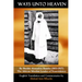 Ways unto Heaven