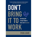 Don't Bring It to Work: Breaking the Family Patterns That Limit Success