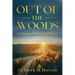 Out of the Woods: An Inspirational Self-Help Memoir