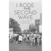 I Rode the Second Wave: A Feminist Memoir