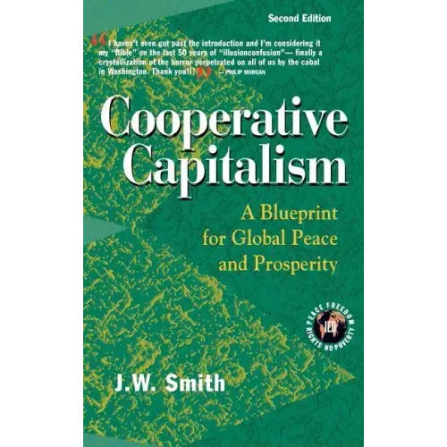 Cooperative Capitalism: A Blueprint for Global Peace and Prosperity -- 2nd Editon Hbk
